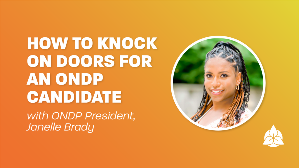 How to knock on doors for an ONDP candidate