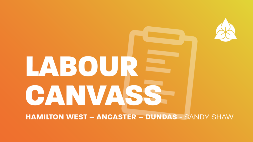Labour Canvass - Hamilton West – Ancaster – Dundas, Sandy Shaw