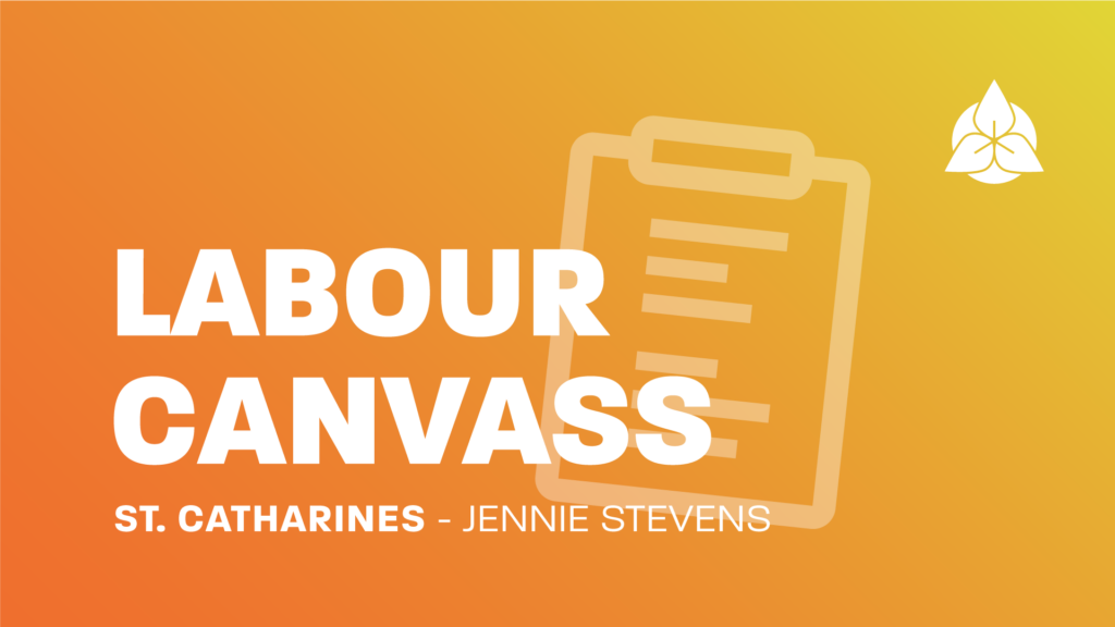 Labour Canvass-St. Catherines, Jennie Stevens