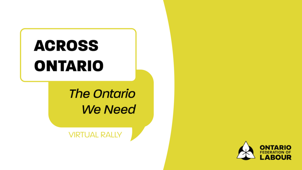 Across Ontario: The Ontario We Need Virtual Rally