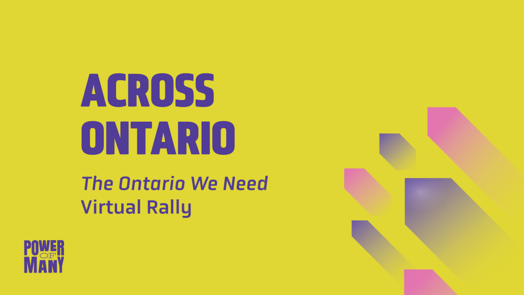 Across Ontario: The Ontario We Need Virtual Rally