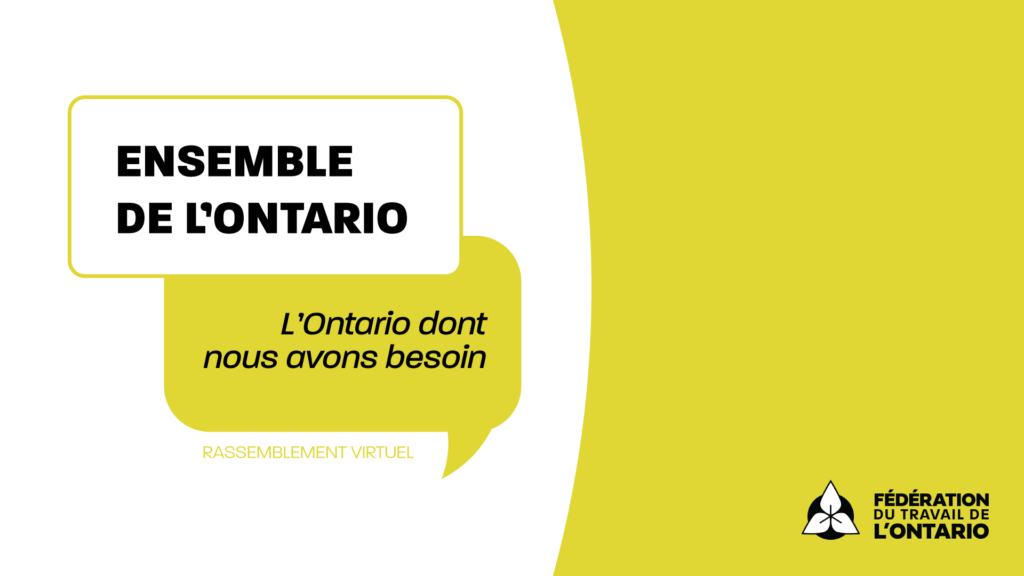 Ensemble de l’Ontario L’Ontario dont nous avons besoin Rassemblement virtuel